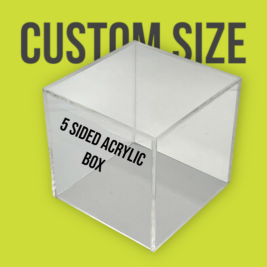 5-Sided Acrylic Box - Custom Size